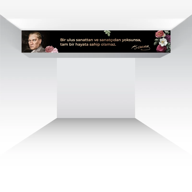 Atatürk Özdeyişleri Kiriş Yazısı -3